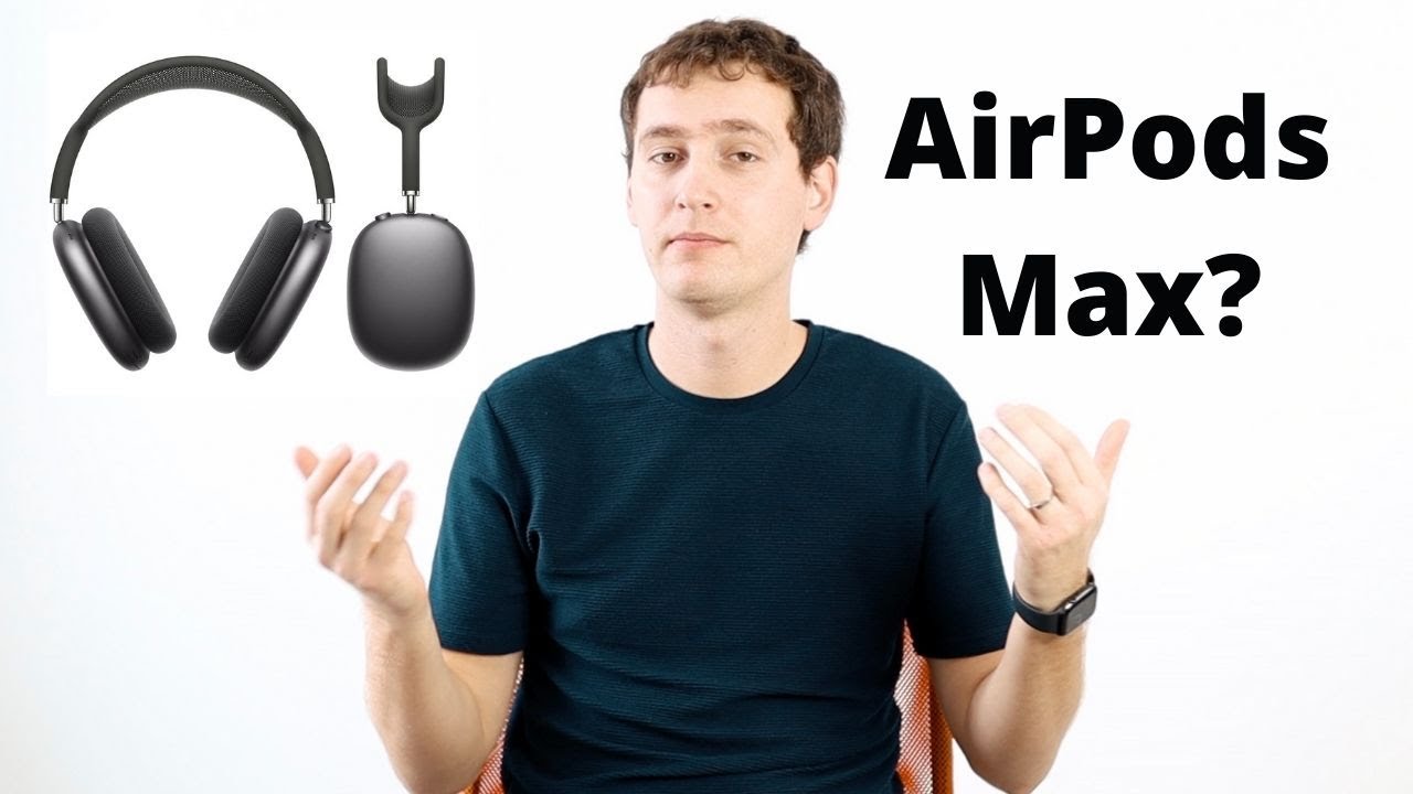 AirPods Max, noile căști Apple