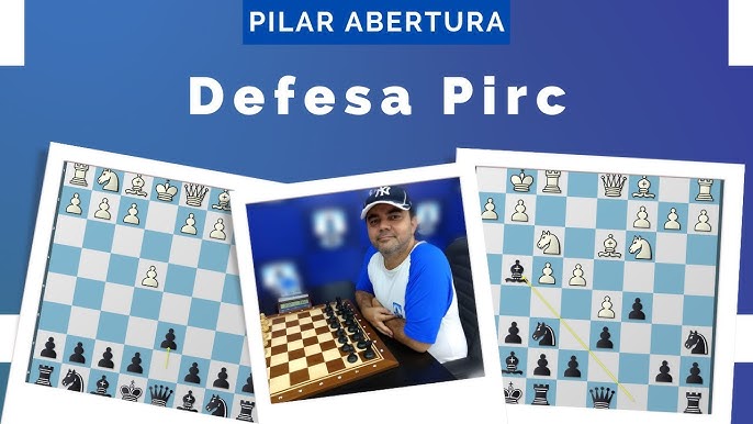 Defesa Pirc - O Guia Completo para Iniciantes - Xadrez Forte