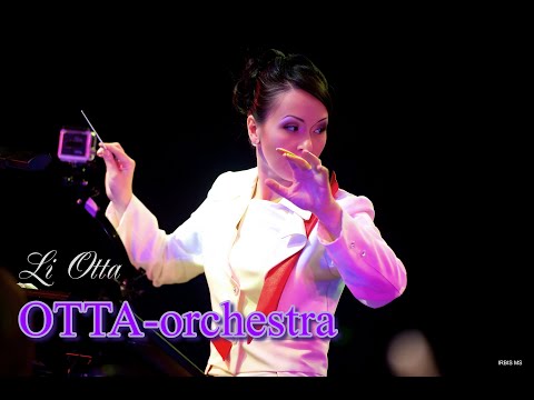 видео: OTTA - Orchestra ( Conductor - Li Otta )