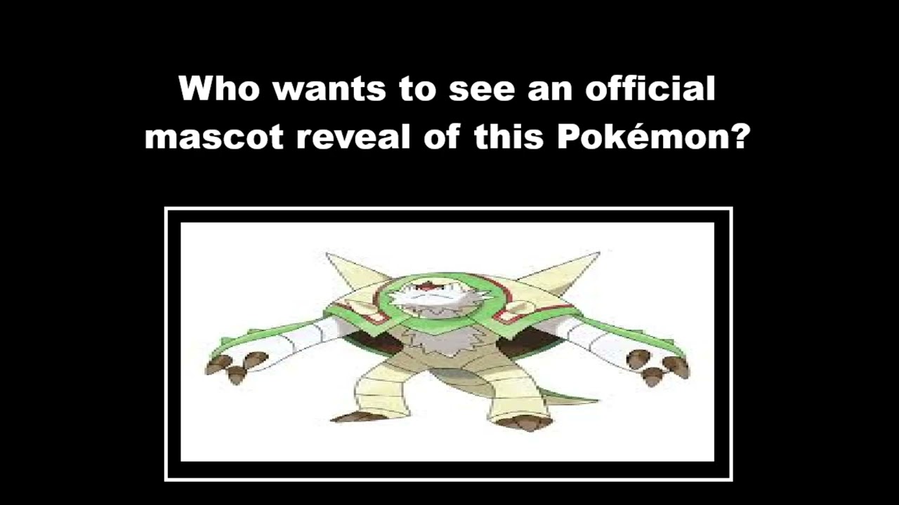 New Official Pokemon Mascot Reveal Requests: Chesnaught