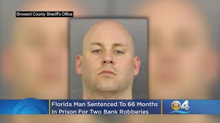 Florida Man Sentenced To Federal Prison For Two Bank Robberies, Attempted Carjacking