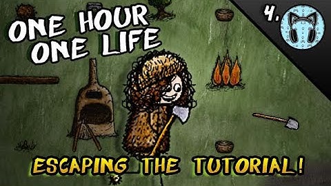 Escaping the Tutorial | One Hour One Life EP4