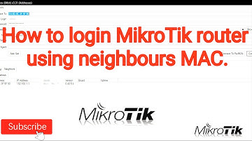Mikrotik login using neighbors MAC address