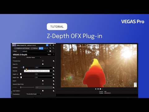 VEGAS Pro 21: How to use Z-Depth OFX Plug-in