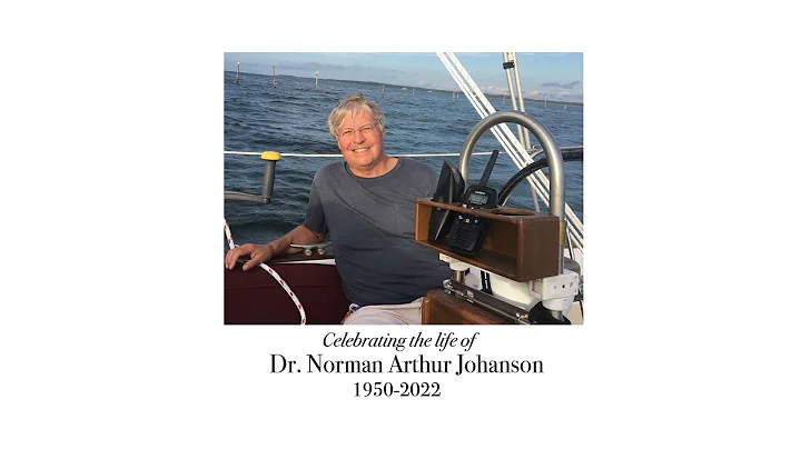 Celebrating the Life of Dr. Norman A. Johanson