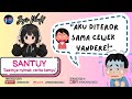 SANTUY EP 4 : Dia nekat bawa INI sambil NGANCEM!