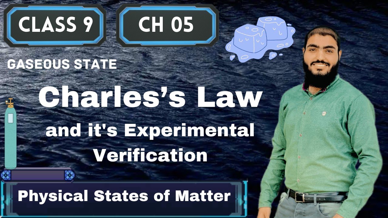 Charles's Law | Experimental Verification of Charles's Law | Class 9 Chemistry | Chapter 05