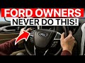 FORD OWNERS! Please NEVER Do THIS to Your Ford! (15 Expensive Mistakes)