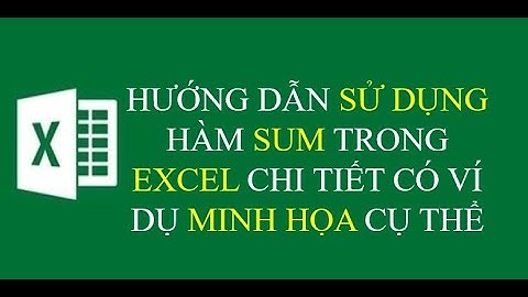 Hướng dẫn sử dụng Hàm Sum trong excel chi tiết có ví dụ minh họa