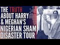Revealed why harry and meghans fake royal tour to nigeria failed