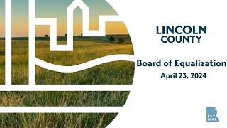 Lincoln County Board of Equalization April 23, 2024