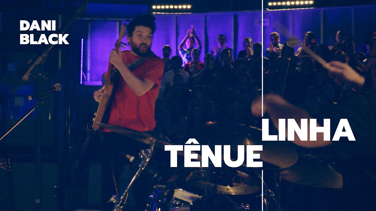 Dani Black - Linha Tênue (Frequência Rara Ao Vivo)