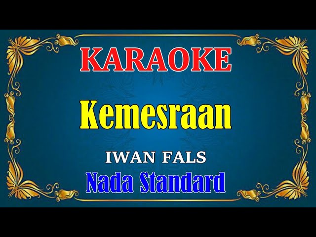 KEMESRAAN - Iwan fals - KARAOKE - Standard Duet class=
