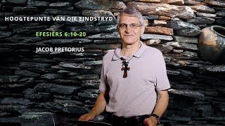 GKL Boodskap | Jacob Pretorius | Hoogtepunte van die Eindstryd | Efesiërs 6:10-20 GKL Boodskap | Jacob Pretorius | Hoogtepunte van die Eindstryd | Efesiërs 6:10-20