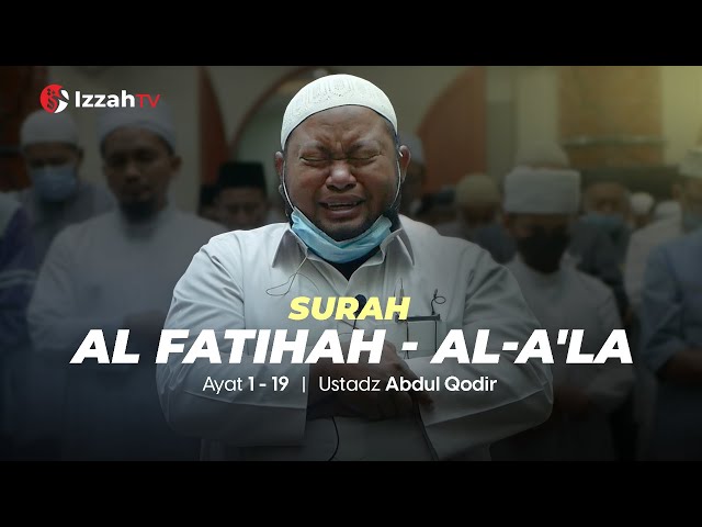 Ustadz Abdul Qodir Imam - Surah Al Fatihah u0026 Al A'la class=