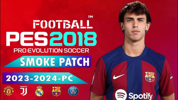 PES 2018 Official Update Patch 1.0.5.2 + Datapack 4.01 [ STEAM / NON-STEAM  ] ~