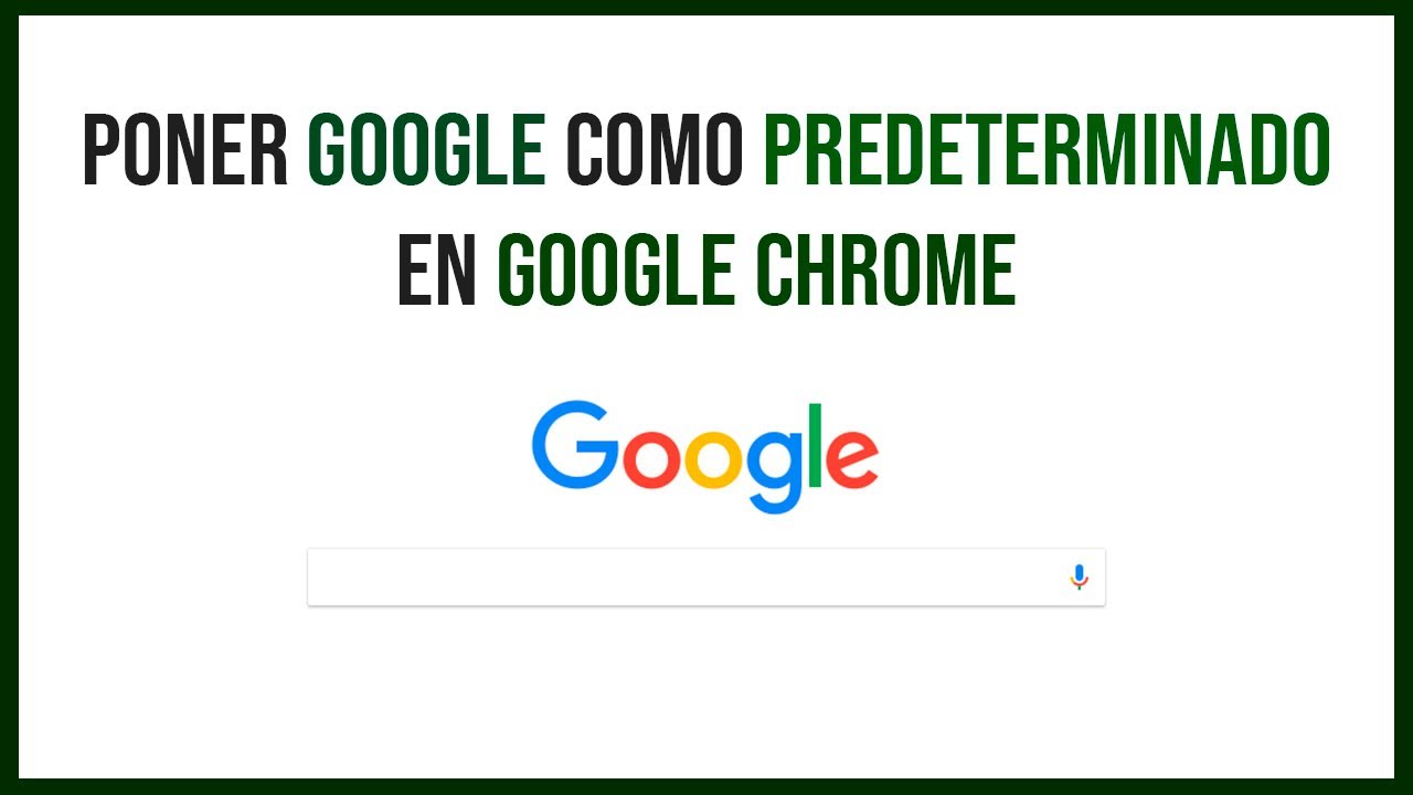 Como poner google como página de inicio