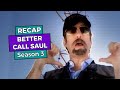 RECAP!!! - Better Call Saul: Season 3