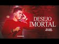 Desejo imortal - Gildean Marques