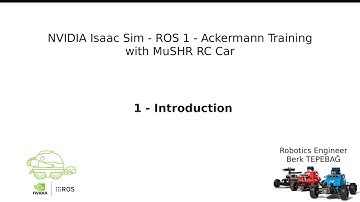 1 - Introduction to NVIDIA Isaac Sim - MuSHR RC Car - Ackermann Tutorial