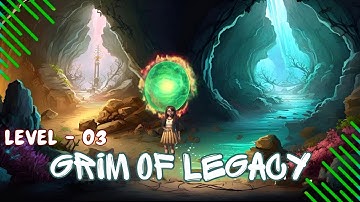 GRIM OF LEGACY Android Gameplay Walkthrough Level 03 | West Coast Firefly