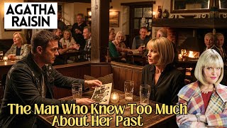 Agatha Raisin And The Man Who Knew Too Much About