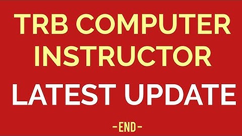 TRB COMPUTER INSTRUCTOR LATEST UPDATE || TRB EXAM 2021