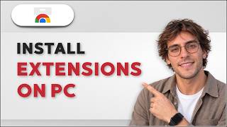 Full How to Install Chrome Web Store Extensions on PC [2026 Full Guide] Guide