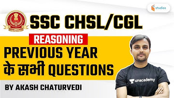 11:30 AM -  SSC CHSL/ CGL | Previous Year Questions | Reasoning By Akash Chaturvedi