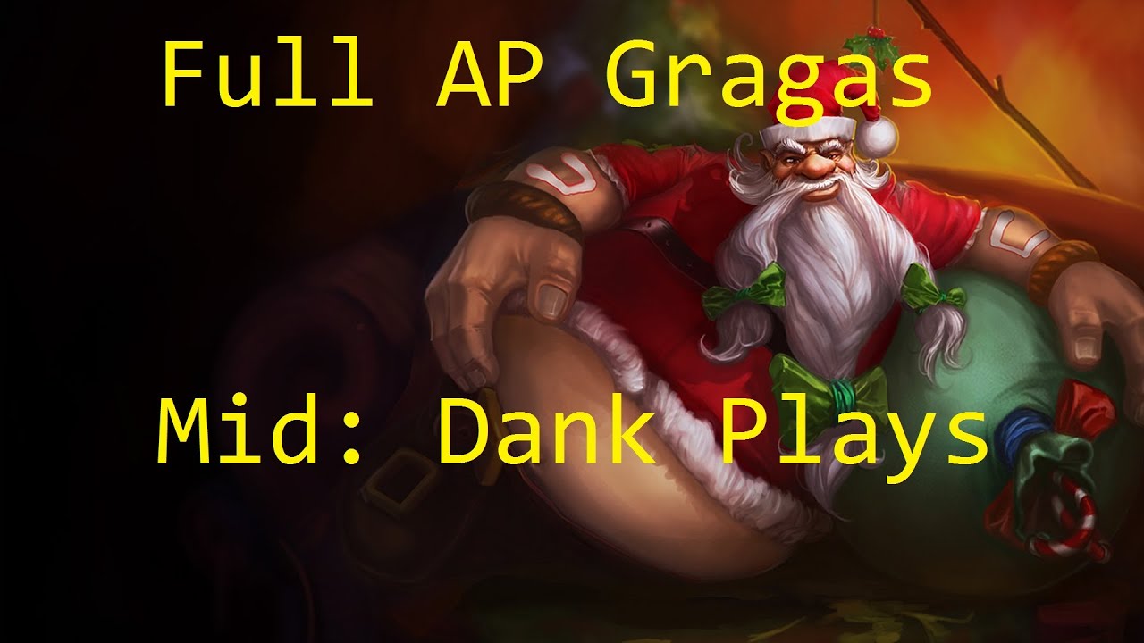 Full AP Gragas Mid - Dank Plays