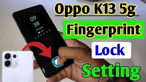 Oppo K13 5G fingerprint sensor | Oppo K13 in display fingerprint lock,Oppo K13 display fingerprint