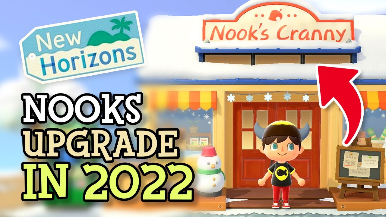 Animal Crossing New Horizons NOOKS CRANNY UPGRADE In 2022 (Update