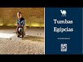 Especial Egito - Tumbas Egípcias