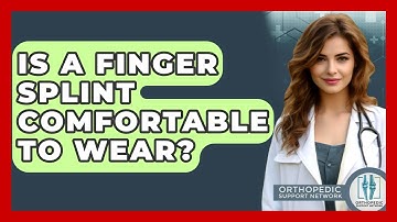 Is A Finger Splint Comfortable To Wear? - Orthopedic Support Network