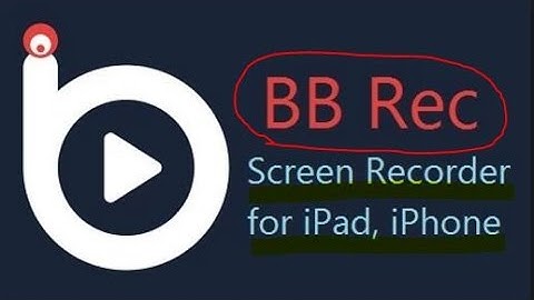 How to Get/Install BB Rec Screen Recorder On iOS 10/9.3.5-9.0 (No Jailbreak)