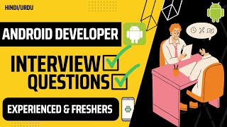 Android Interview Questions and Answers for EXPERIENCED & FRESHERS | Most Asked in Android Jobs. screenshot 2