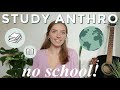 How To Study Anthropology WITHOUT SCHOOL! | Learn Anthropology Without A Degree | Tips &amp; Tricks! Mp3 Song