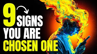 Are You the CHOSEN One? 9 Signs That Say Yes!