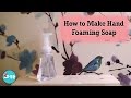 How to make super easy hand foaming soap