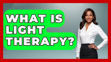 What Is Light Therapy? - Ultimate Study Hacks