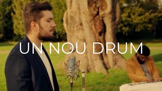 Video thumbnail of "George Ciurdas & Enoch Mukasa - Un Nou Drum"