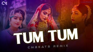 Tum Tum - (CMBeats Remix) - (HQ Bass)