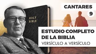 ESTUDIO COMPLETO DE LA BIBLIA - CANTARES 9 EPISODIO