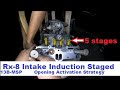 HOW? Rx-8 Intake Induction Activation Stages 13B-MSP
