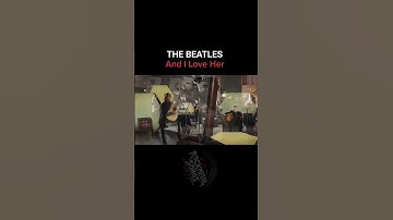 Thumbnail of ❤️ The Beatles - And I Love Her 🎵