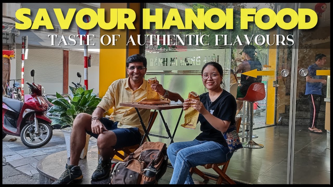 What To EAT IN HANOI VIETNAM? Best Taste of Authentic Flavors