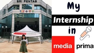 My internship in Media Prima // 我在首要媒体の实习生活