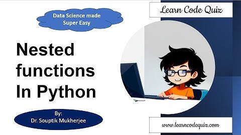 Data Science Made Easy | Nested Functions In Python| Tutorial-15