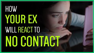 Here&#39;s What Your Ex Will Do When You Go No Contact