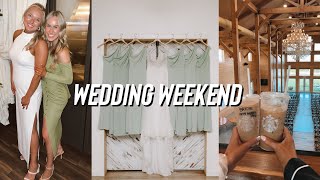 vlog | my friends wedding weekend!